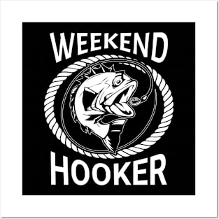 Weekend Hooker Funny Fishing T-shirt for Fisherman and Fishing Enthusiast Posters and Art